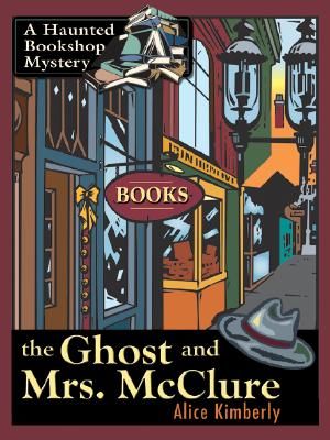 The Ghost and Mrs. McClure: A Haunted Bookshop Mystery image number 0