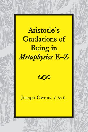 Aristotle's Gradations of Being in Metaphysics E-Z image number 0