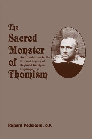 Sacred Monster of Thomism: Life & Legacy Reginald Garrigou-Lagrange image number 0