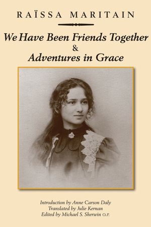 We Have Been Friends Together & Adventures in Grace: Memoirs image number 0