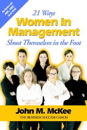 21 Ways Women in Management Shoot Themselves in the Foot image number 0