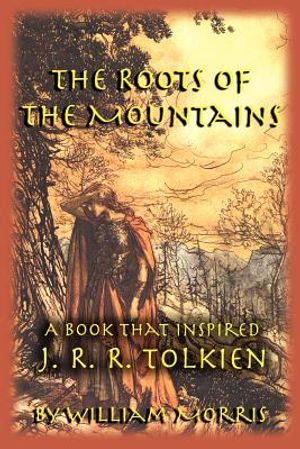 The Roots of the Mountains: A Book that Inspired J. R. R. Tolkien image number 0