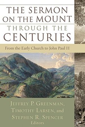 The Sermon on the Mount Through the Centuries: From the Early Church to John Paul II image number 0