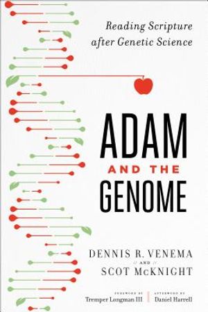 Adam and the Genome: Reading Scripture After Genetic Science image number 0