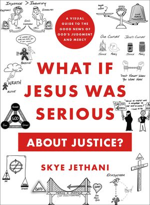 What If Jesus Was Serious about Justice?: A Visual Guide to the Good News of God's Judgment and Mercy image number 0