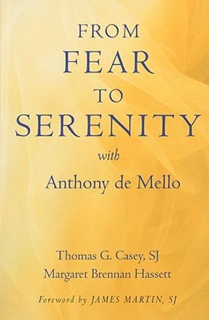 From Fear to Serenity with Anthony de Mello image number 0