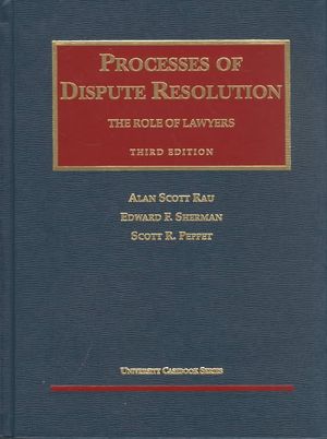Processes of Dispute Resolution: The Role of Lawyers image number 0