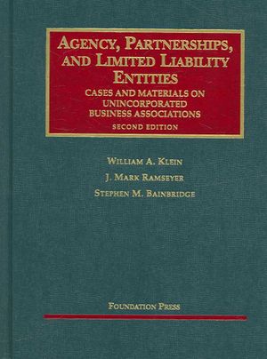 Klein, Ramseyer and Bainbridges' Agency, Partnerships and Limited Liability Entities: Cases and Materials on Unincorporated Business Associations, 2D image number 0