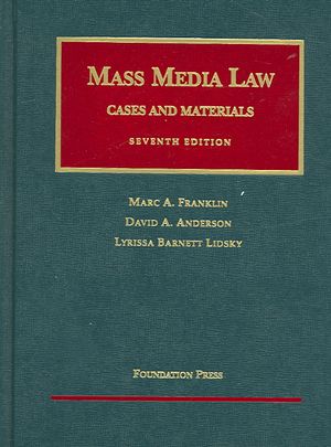 Franklin, Anderson and Lidsky's Mass Media Law: Cases and Materials, 7th image number 0