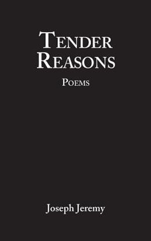 Tender Reasons Poems image number 0