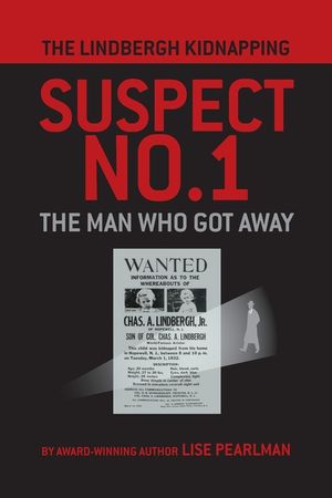 The Lindbergh Kidnapping Suspect No. 1: The Man Who Got Away image number 0