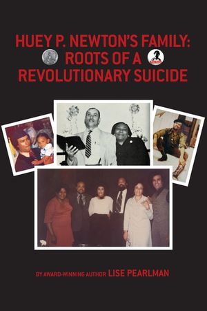 Huey P. Newton's Family: Roots of a Revolutionary Suicide image number 0