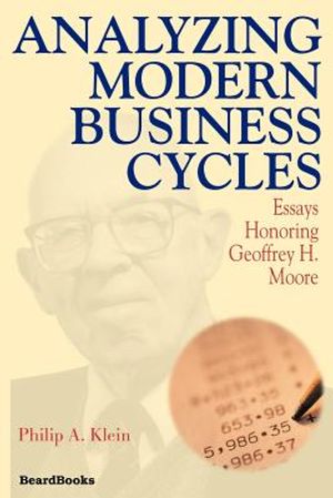 Analyzing Modern Business Cycles: Essays Honoring Geoffrey H. Moore image number 0