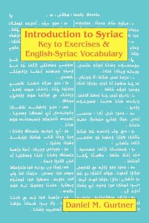 Introduction to Syriac: Key to Exercises & English-Syriac Vocabulary image number 0