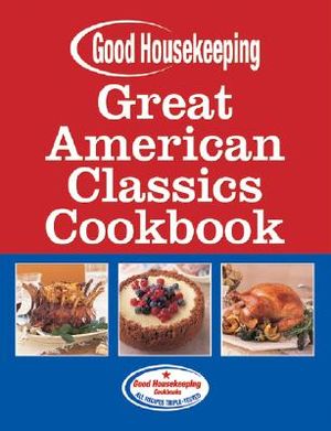 Good Housekeeping Great American Classics Cookbook image number 0