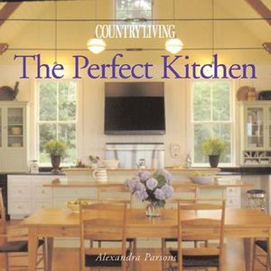 Country Living the Perfect Kitchen image number 0