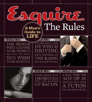 Esquire: The Rules: A Man's Guide to Life image number 0
