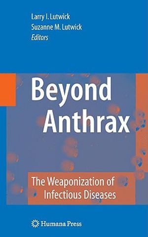 Beyond Anthrax: The Weaponization of Infectious Diseases image number 0