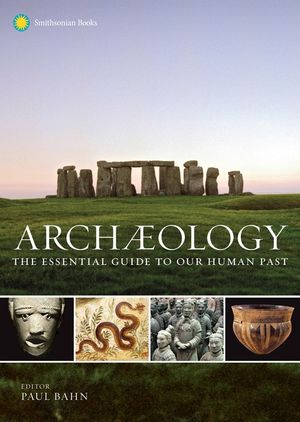Archaeology: The Essential Guide to Our Human Past image number 0