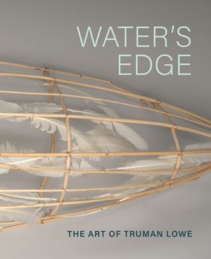 Water's Edge: The Art of Truman Lowe image number 0