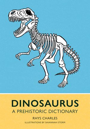 Dinosaurus: A Prehistoric Dictionary image number 0