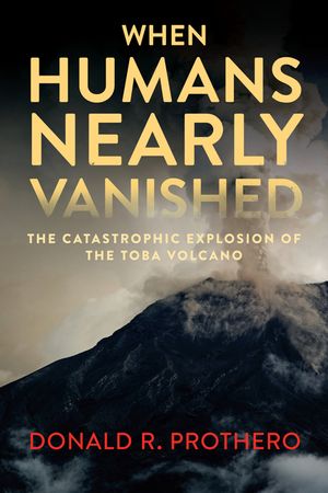 When Humans Nearly Vanished: The Catastrophic Explosion of the Toba Volcano image number 0