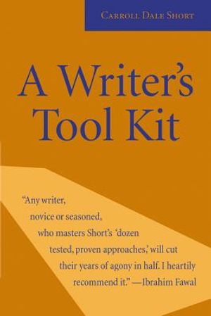 A Writer's Tool Kit: 12 Proven Ways You Can Make Your Writing Stronger--Today! image number 0