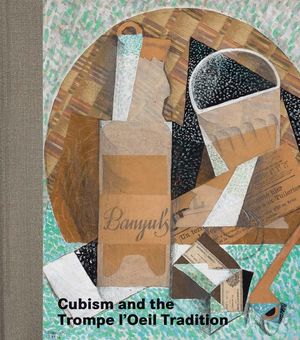 Cubism and the Trompe l'Oeil Tradition image number 0