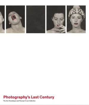 Photography's Last Century: The Ann Tenenbaum and Thomas H. Lee Collection image number 0