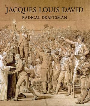 Jacques Louis David: Radical Draftsman image number 0