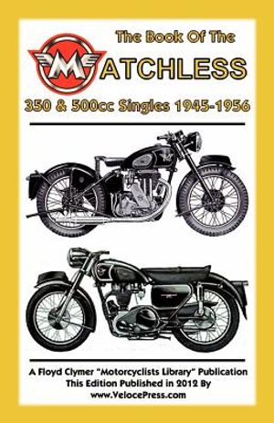 Book of the Matchless 350 & 500cc Singles 1945-1956 image number 0