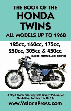 Book of the Honda Twins All Models Up to 1968 (Except Cb250 Super Sports) image number 0
