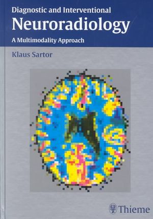 Diagnostic and Interventional Neuroradiology : A Multimodality Approach image number 0