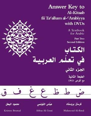 Answer Key to Al-Kitaab Fii Tacallum Al-Carabiyya: A Textbook for Arabicpart Two, Second Edition image number 0