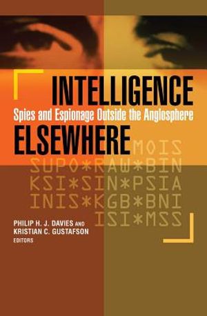 Intelligence Elsewhere: Spies and Espionage Outside the Anglosphere image number 0
