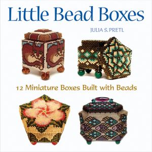 Little Bead Boxes: 12 Miniature Boxes Built with Beads image number 0