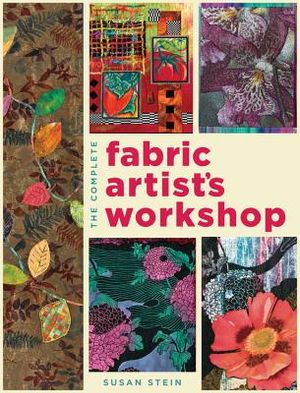 The Complete Fabric Artist's Workshop image number 0