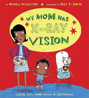 My Mom Has X-Ray Vision image number 0