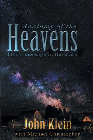 Anatomy of the Heavens: God's Message in the Stars image number 0