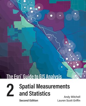 The ESRI Guide to GIS Analysis, Volume 2: Spatial Measurements and Statistics image number 0