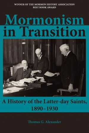 Mormonism in Transition: A History of the Latter-Day Saints, 1890-1930, 3rd Ed. image number 0