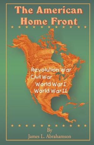 The American Home Front: Revolutionary War, Civil War, World War I, World War II image number 0