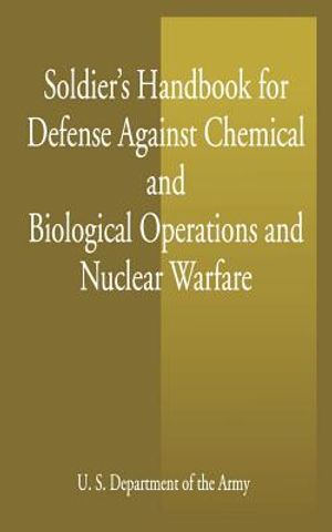 Soldier's Handbook for Defense Against Chemical and Biological Operations and Nuclear Warfare image number 0