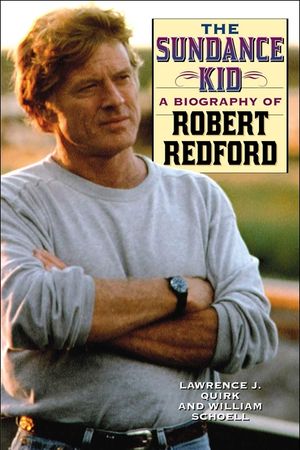 The Sundance Kid: An Unauthorized Biography of Robert Redford image number 0