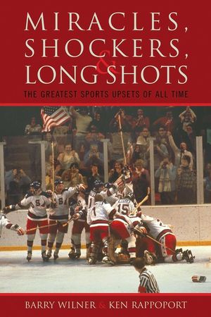 Miracles, Shockers, & Long Shots: The Greatest Sports Upsets of All Time image number 0