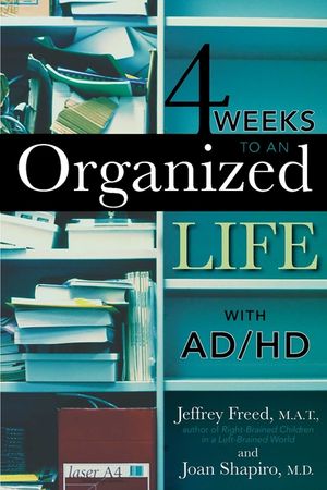 4 Weeks to an Organized Life with Ad/HD image number 0