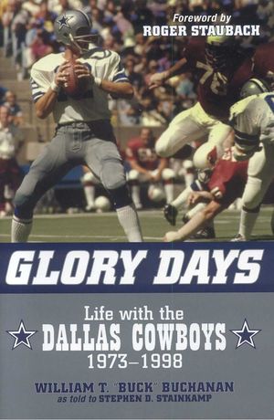 Glory Days: Life with the Dallas Cowboys, 1973-1998 image number 0