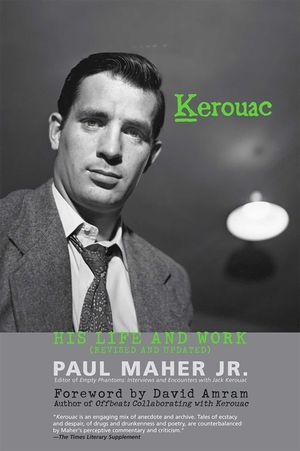 Kerouac: His Life and Work image number 0