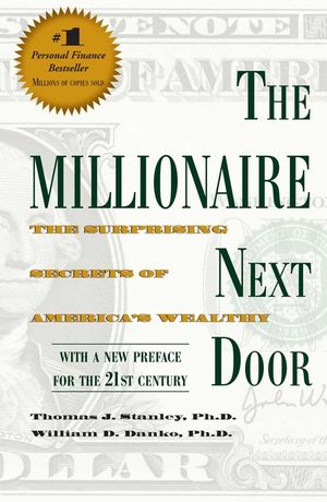 The Millionaire Next Door: The Surprising Secrets of America's Wealthy image number 0