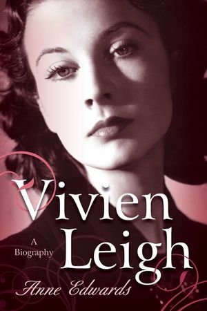 Vivien Leigh: A Biography image number 0